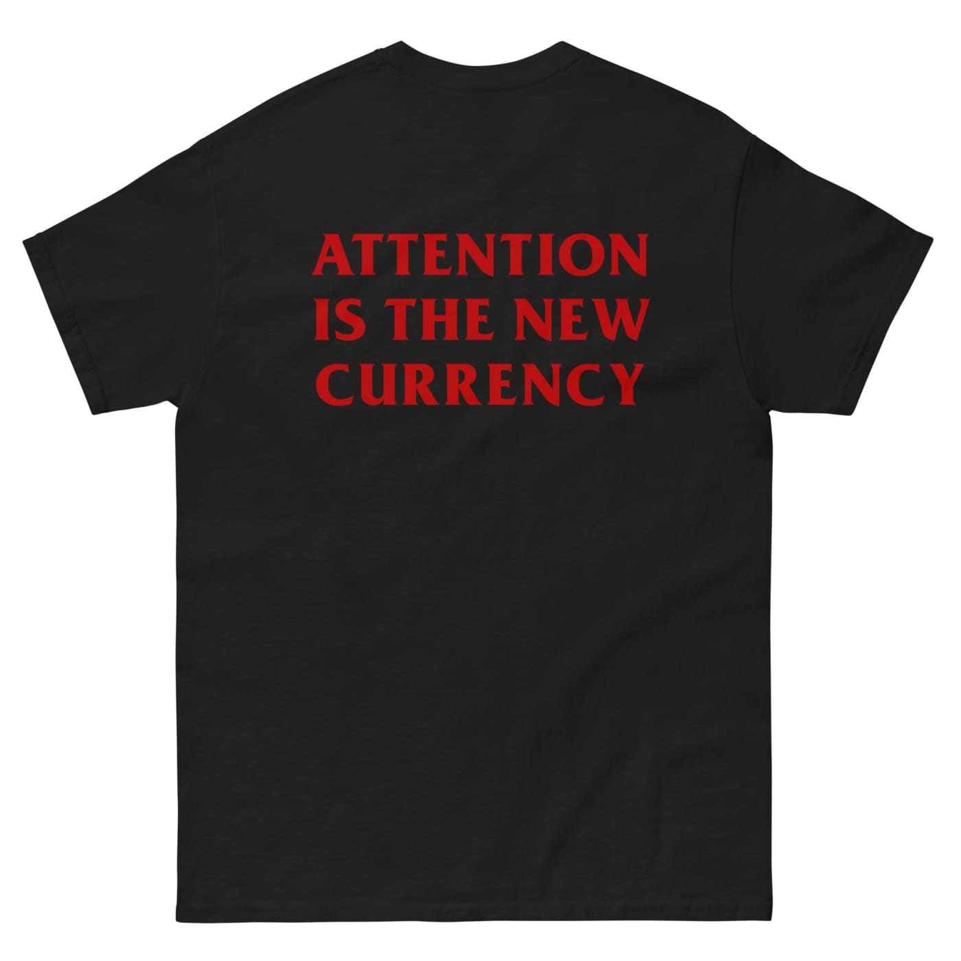 ’Attention is the new currency’ T-shirt - Death