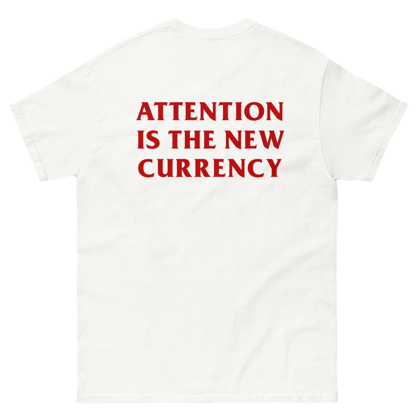 ’Attention is the new currency’ T-shirt - Death