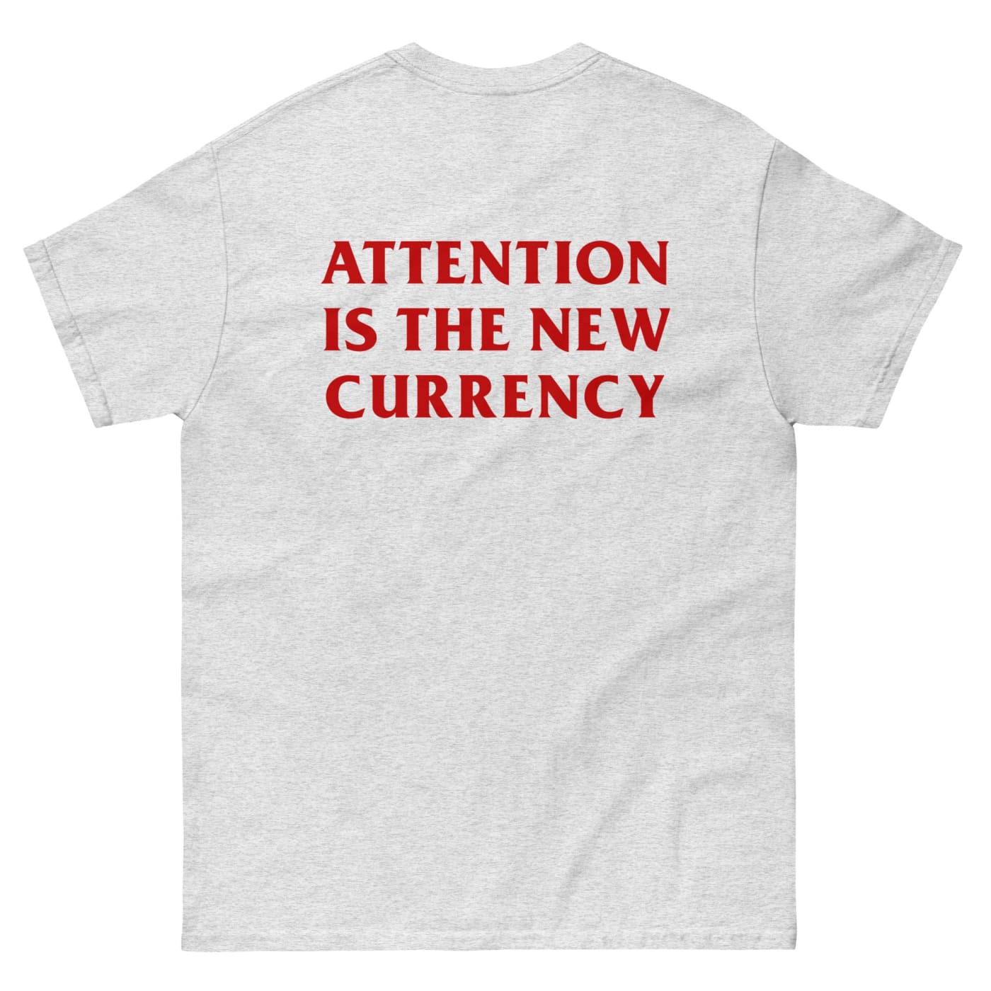 ’Attention is the new currency’ T-shirt - Death