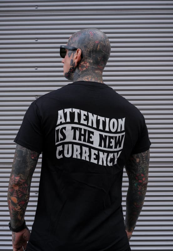 Attention is the New Currency T-shirt - Death & Friends