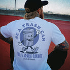 Be a Trash Can not a Trash Cannot - Trashcan T-shirt