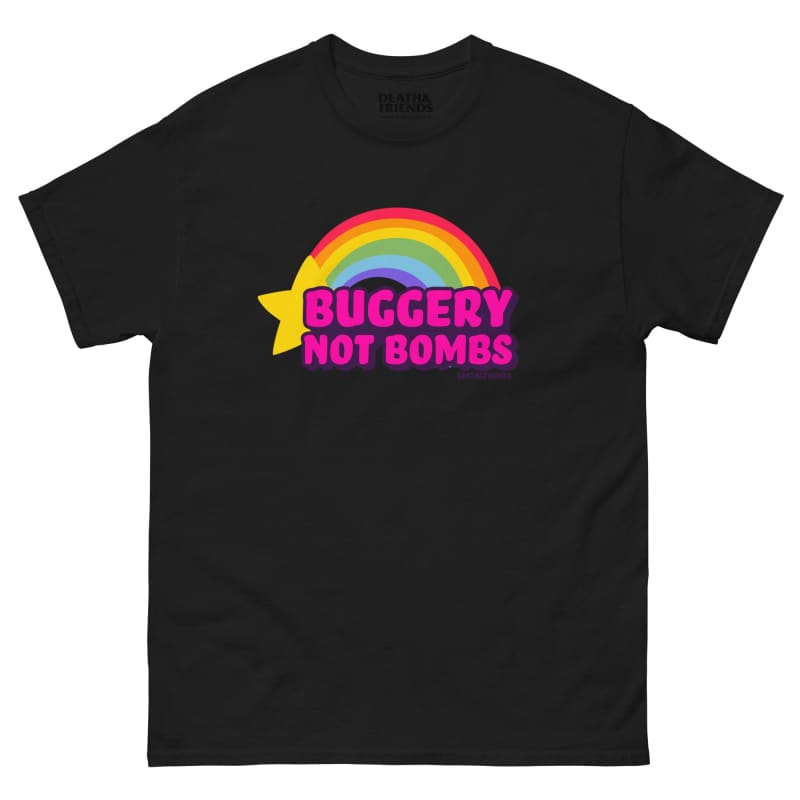 Buggery Not Bombs T-shirt - Fund Whores Not Wars Shirt