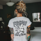 Fresh Out of Fucks T-Shirt - Death and Friends - Funny