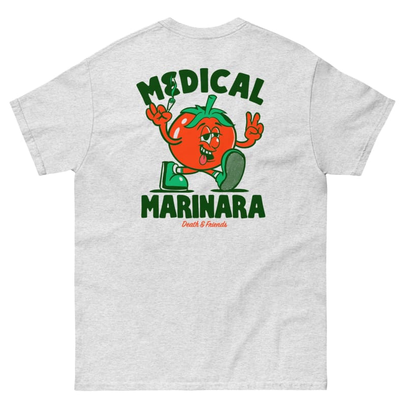 Medical Marinara T-Shirt - Death and Friends - Legalize