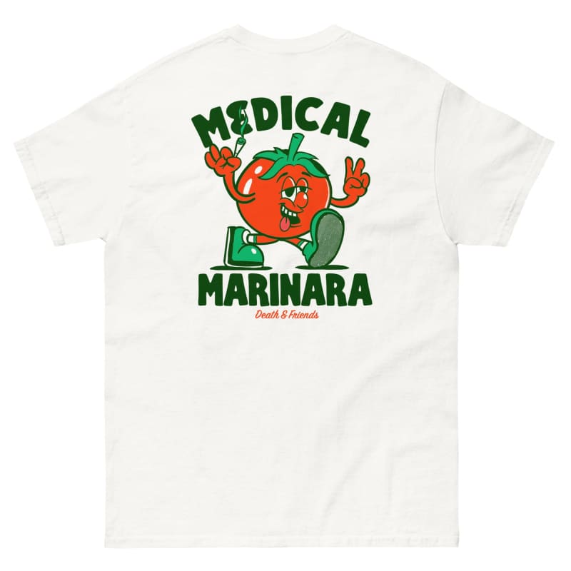 Medical Marinara T-Shirt - Death and Friends - Legalize