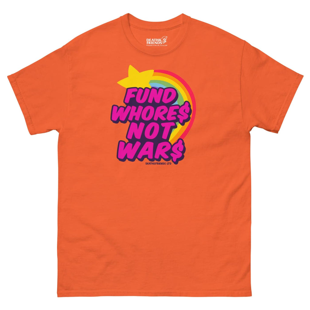Fund Whores Not Wars Shirt Anti-War T-Shirt - Death
