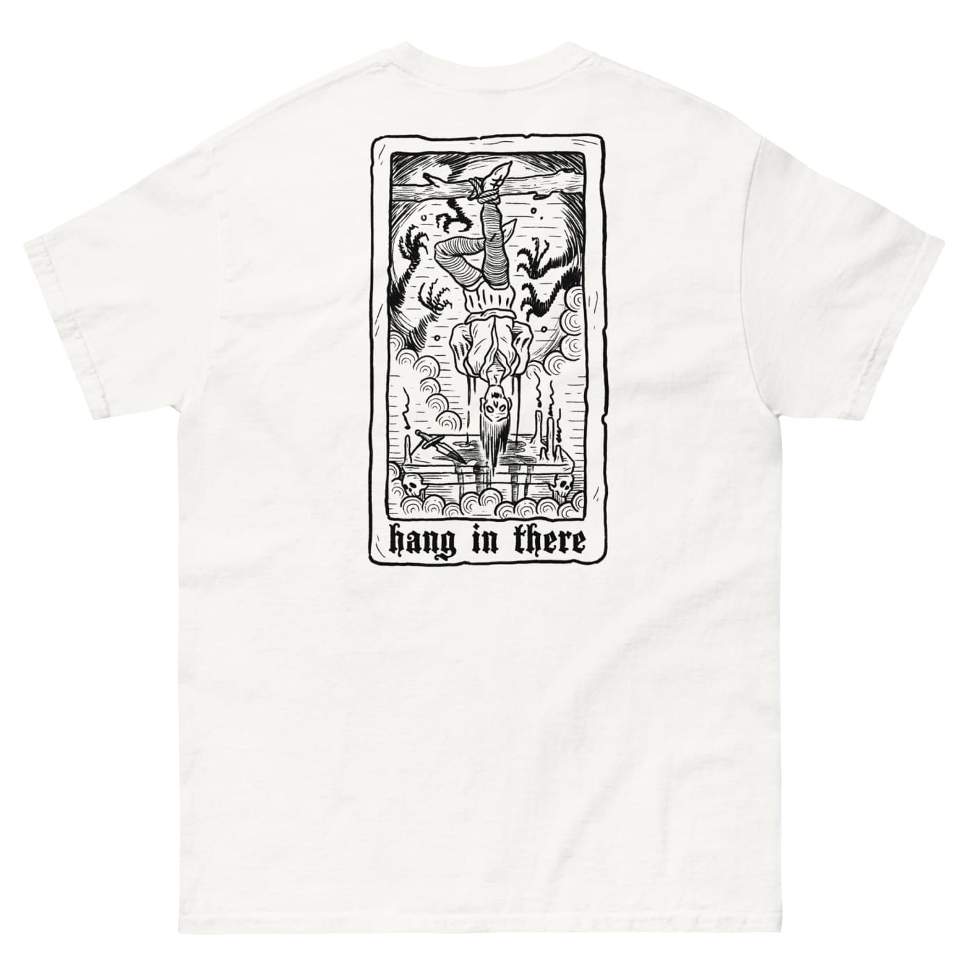 Hang in There T-Shirt - Death and Friends - Alternative