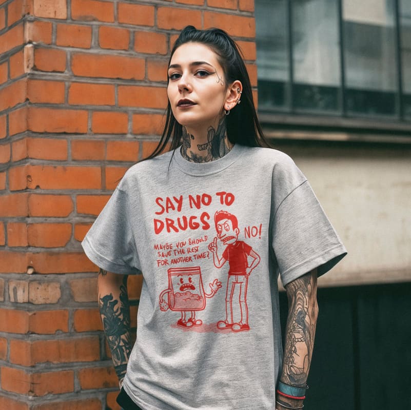 ’Say No to Drugs’ Ironic T-shirt - Death&Friends