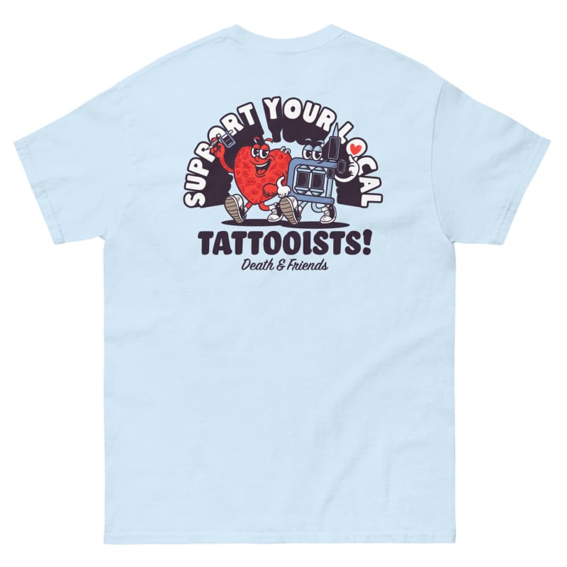 Support your Local Tattooists T-shirt - Tattoo Shop