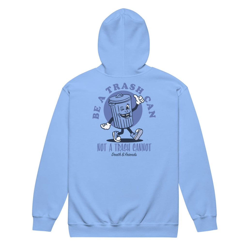 Be a Trash Can not a Trash Cannot Trash Can Hoodie - Death