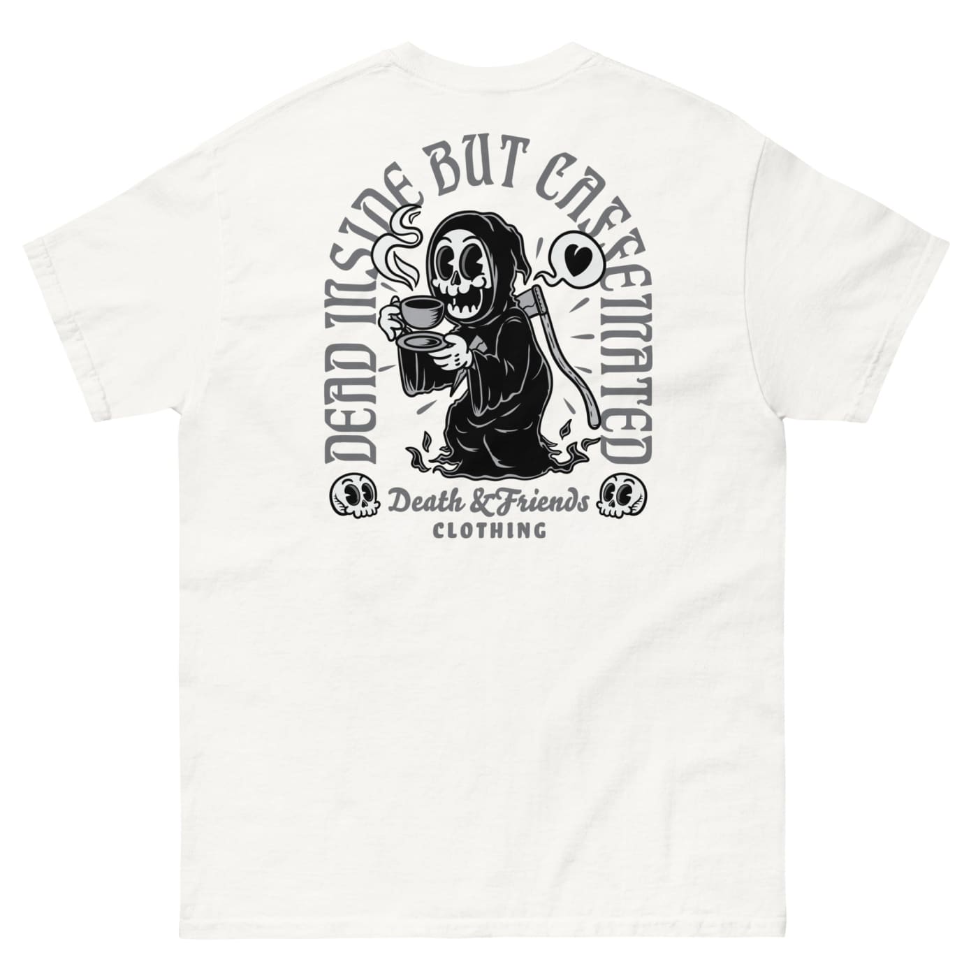 Dead Inside But Caffeinated Shirt - Death and Friends