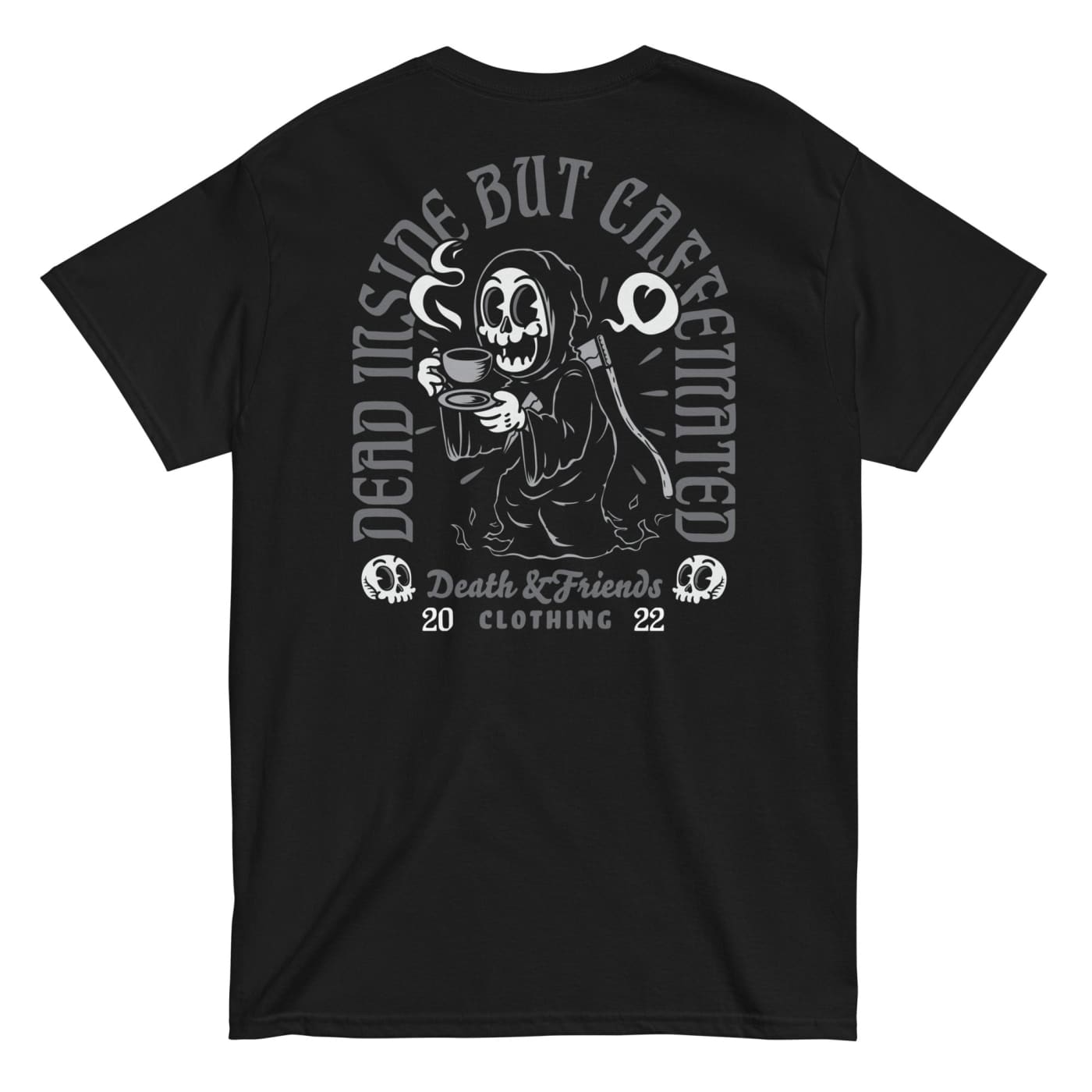 Dead Inside But Caffeinated Shirt - Death and Friends