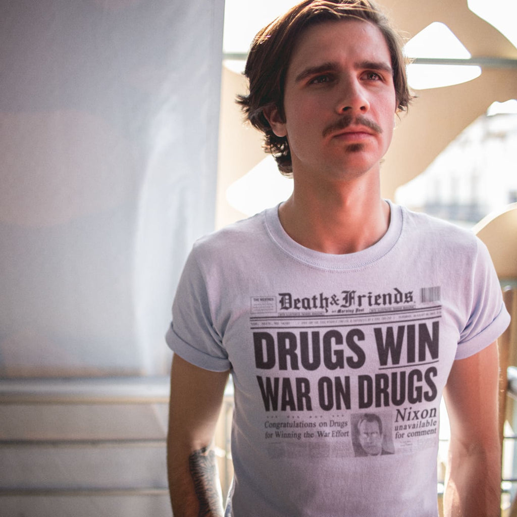 Drugs Win War on Drugs T - shirt - Death and Friends