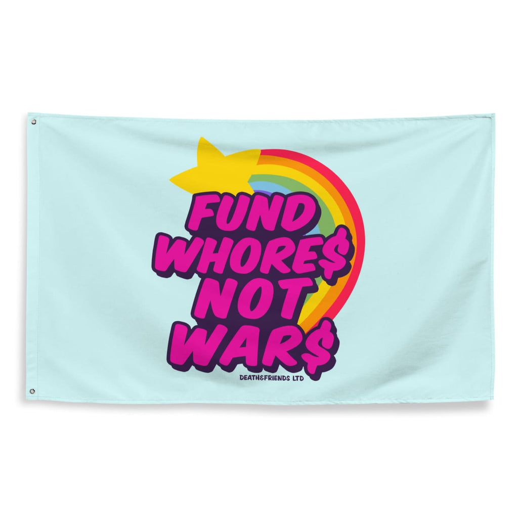 Fund Whores Not Wars Flag - Gay Pride Sex Positive Flag