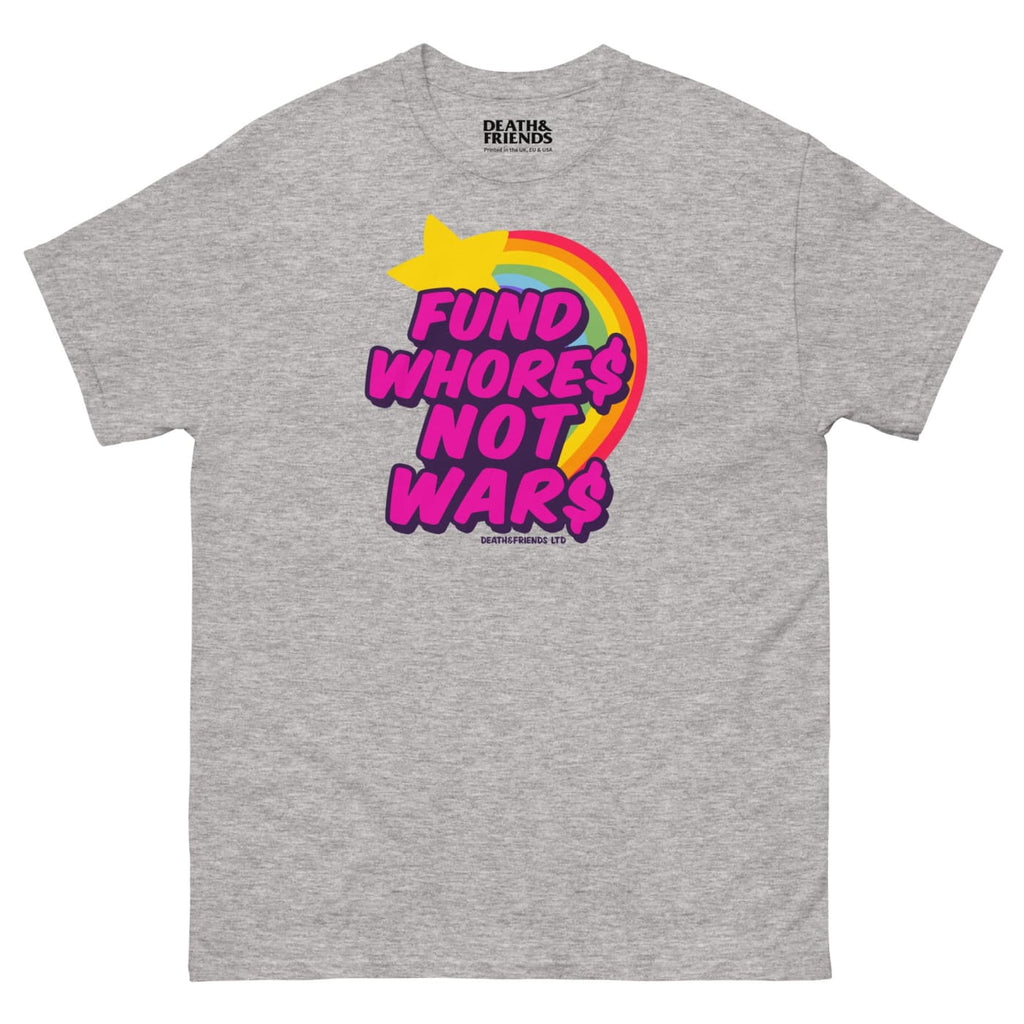 Fund Whores Not Wars Shirt Anti - War T - Shirt - Death