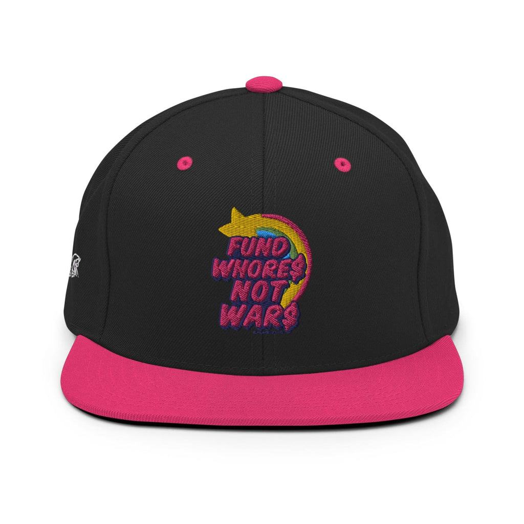 Fund Whores Not Wars Snapback Hat - Anti War Clothing