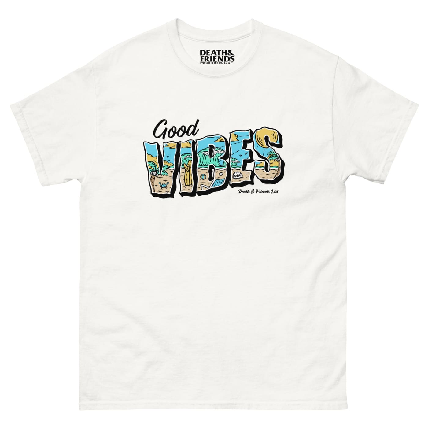 Good Vibes T - shirt - Death and Friends - Summer