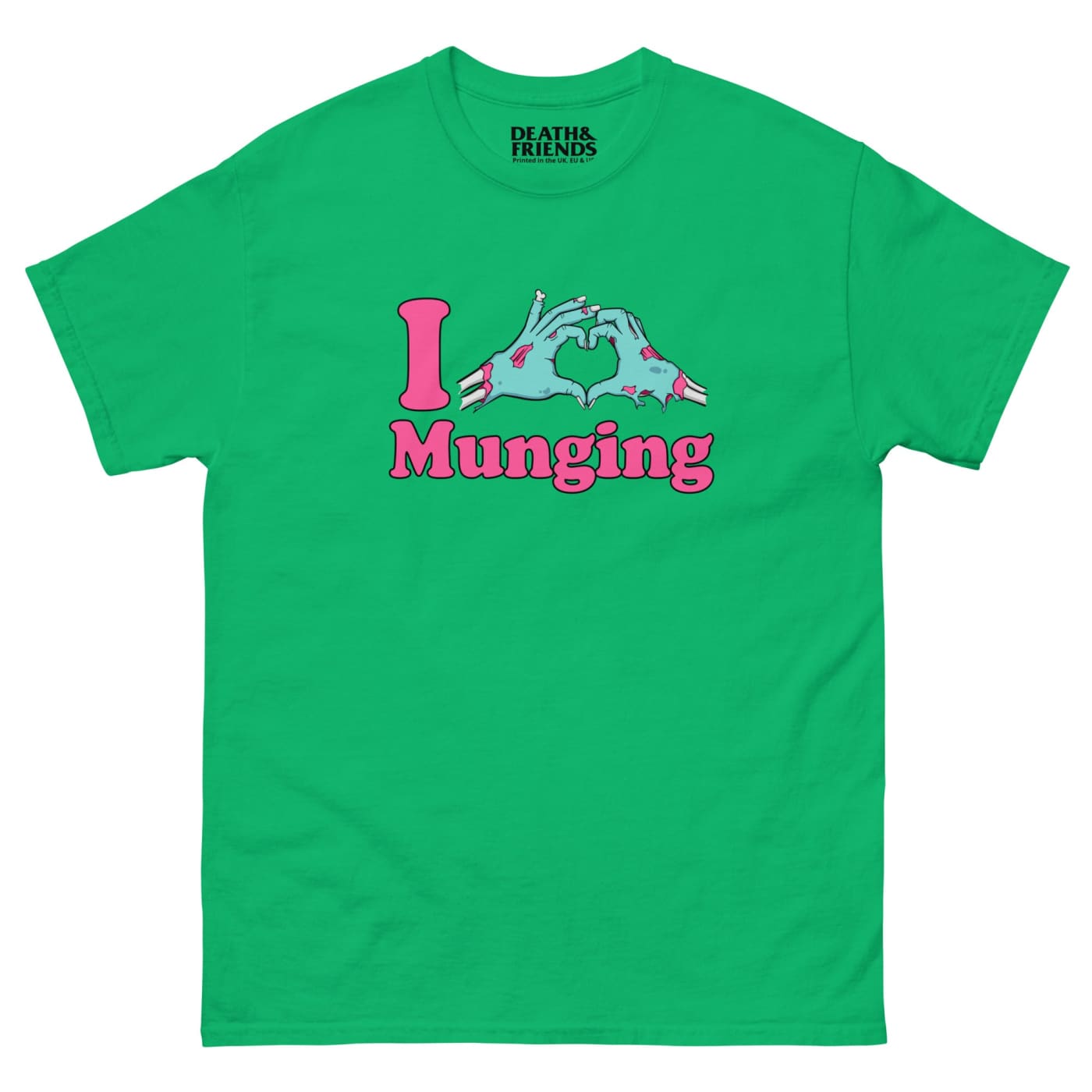 I heart Munging T - shirt - Death and Friends - Rude