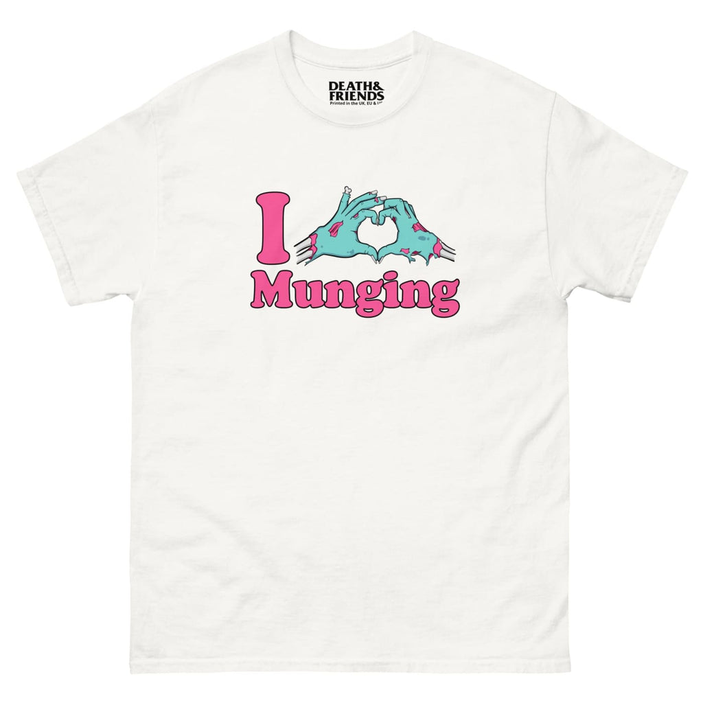 I heart Munging T - shirt - Death and Friends - Rude