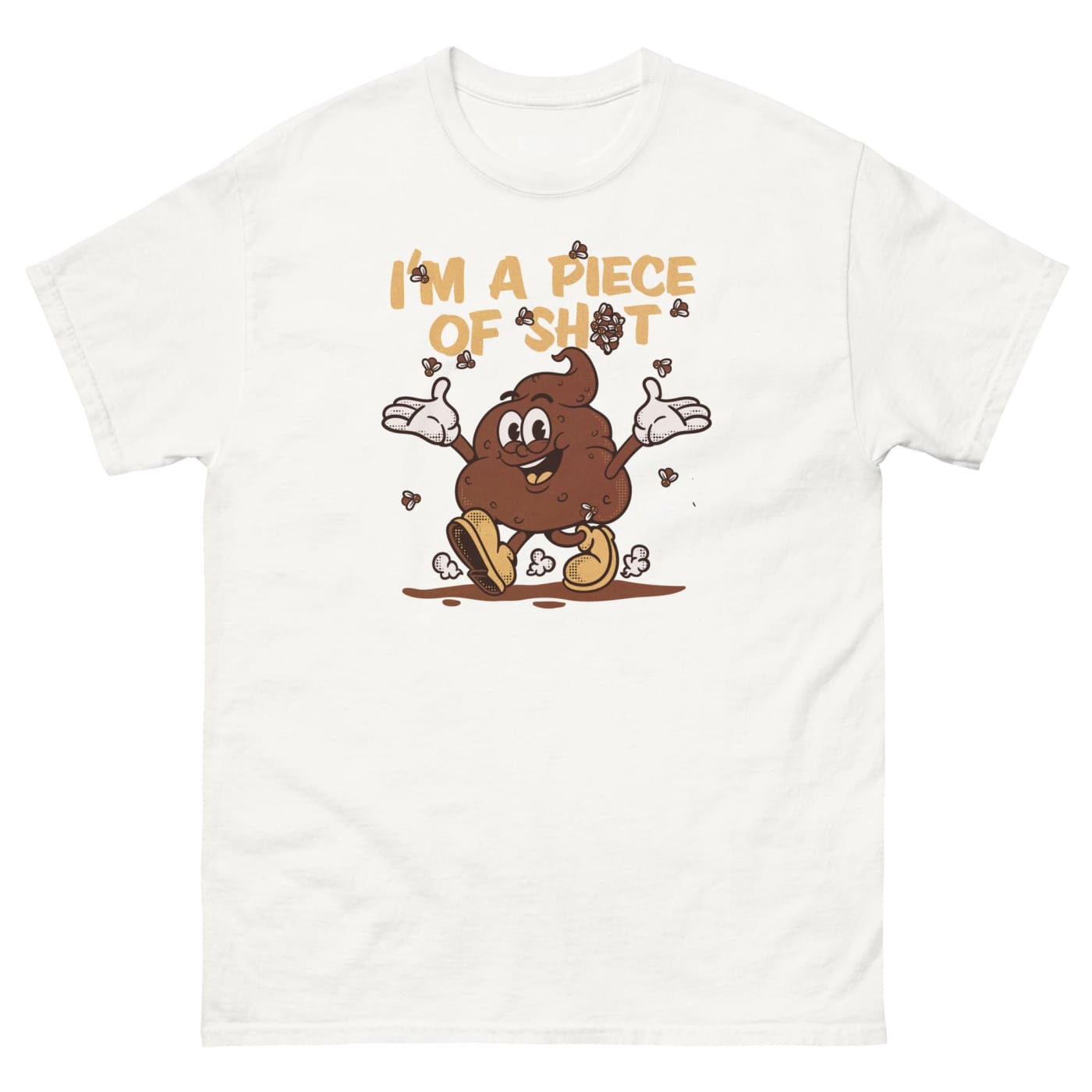 I’m a Piece of Shit T - shirt - Death and Friends - Retro