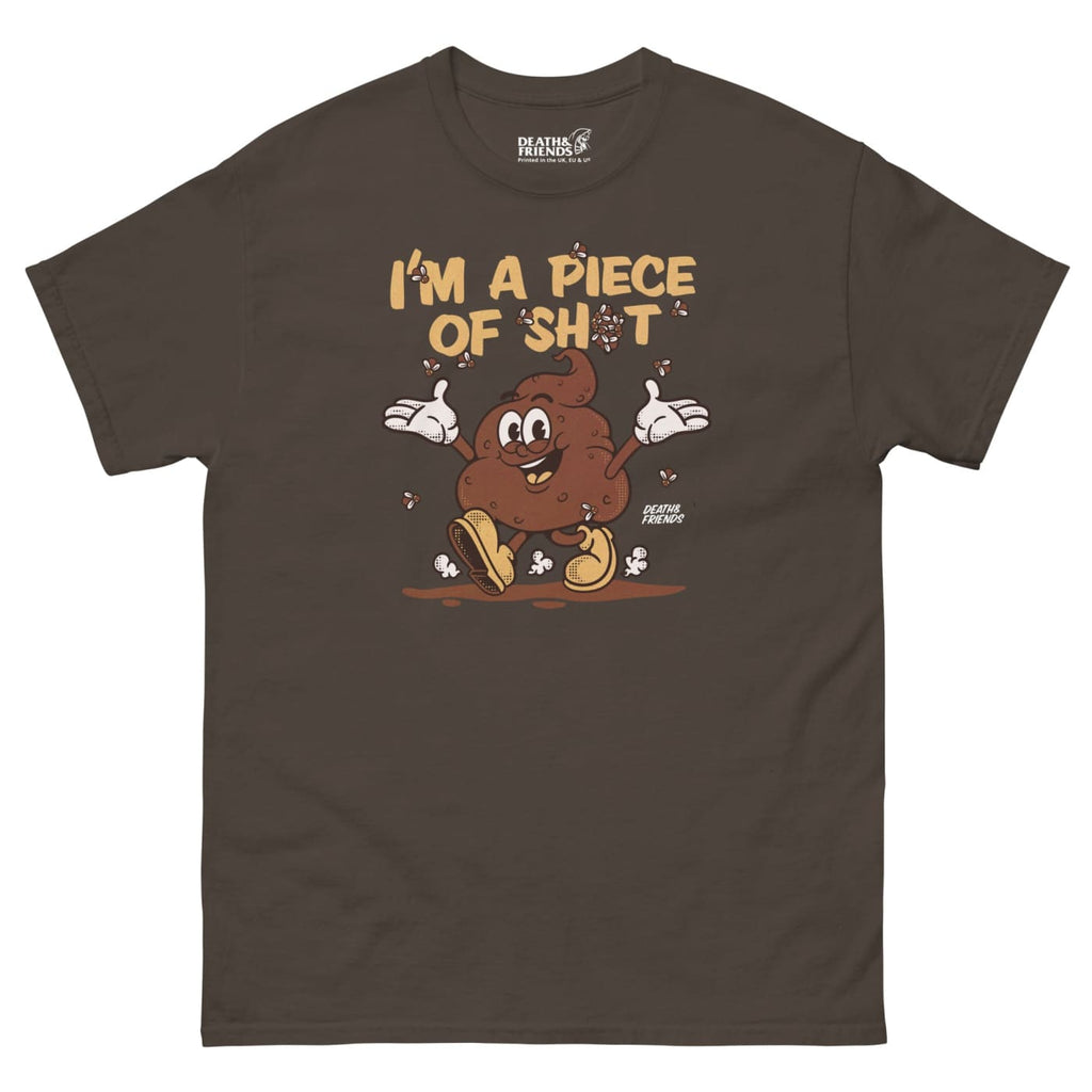 I’m a Piece of Shit T - shirt - Death and Friends - Retro