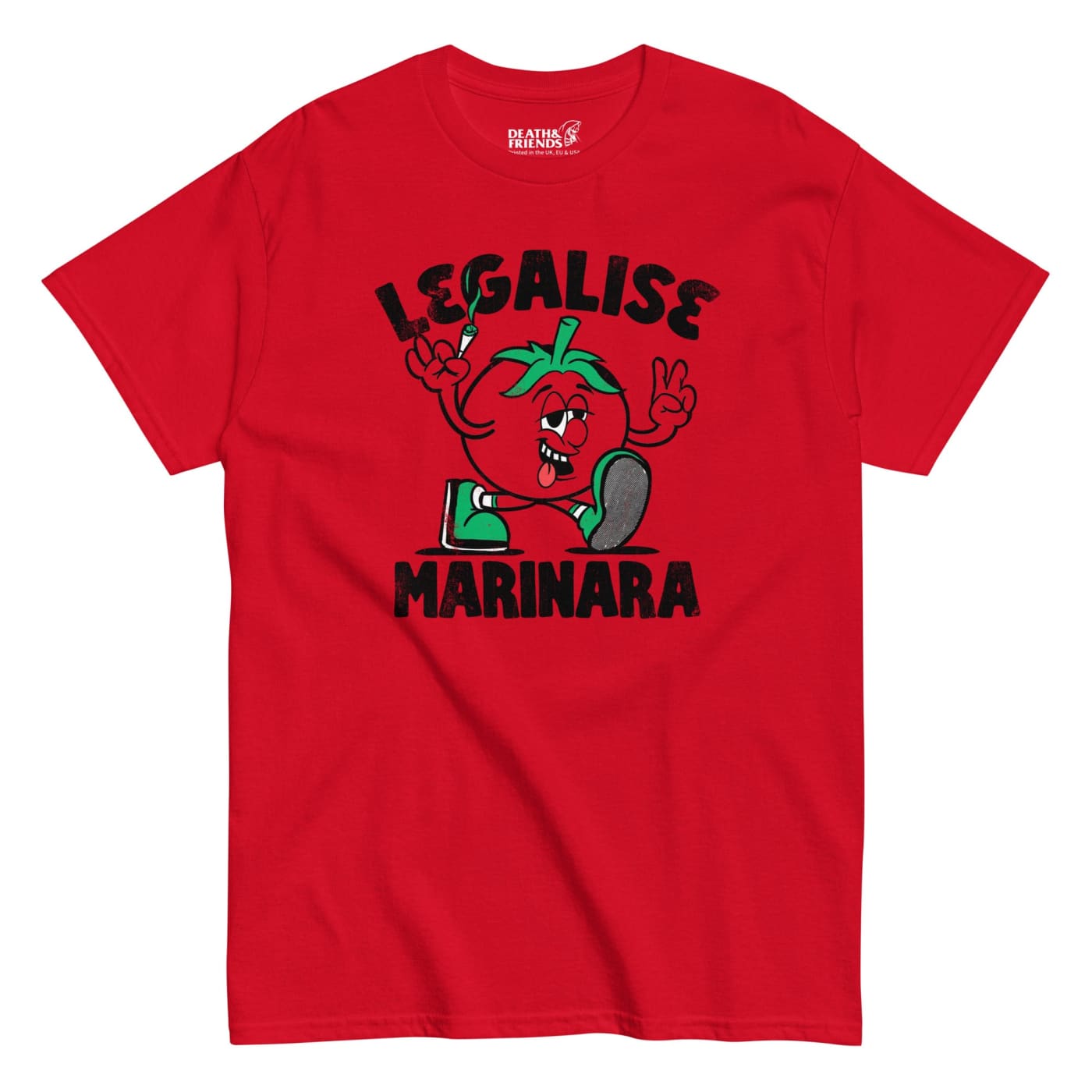 Legalise Marinara T-Shirt - Death and Friends - I Love