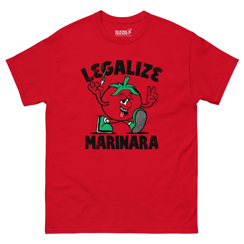 Legalize Marinara T-Shirt - Death and Friends - Red I Love