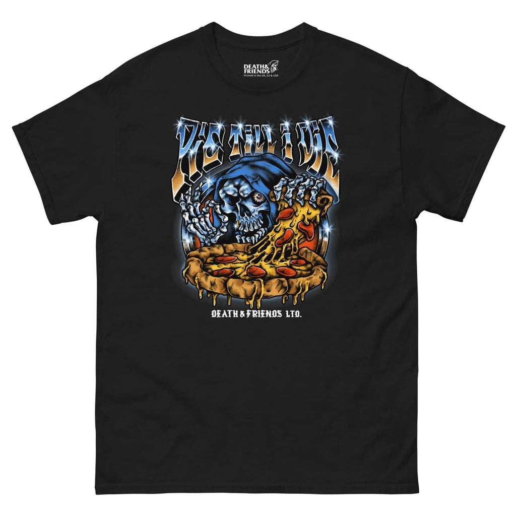 Limited Edition: Pie Till I Die Shirt - Death by Pizza t