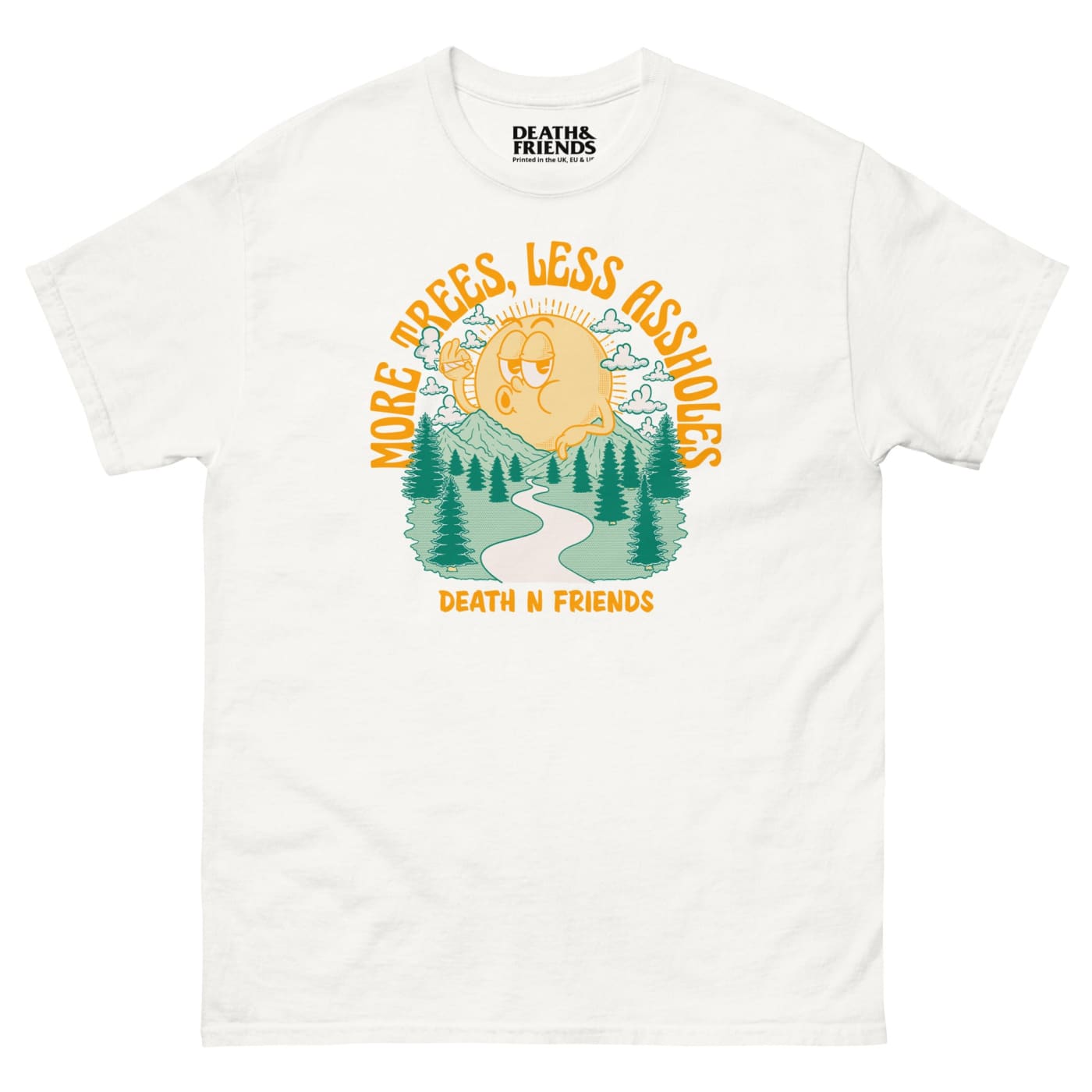 More Trees Less Arseholes T-shirt - Death and Friends