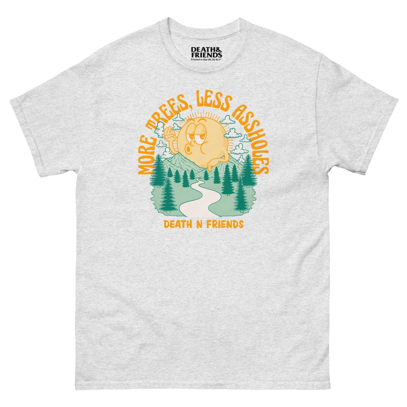 More Trees Less Arseholes T-shirt - Death and Friends