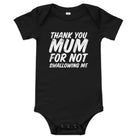 ’’Thanks Mum for Not Swallowing Me’ Punk Baby Onesies