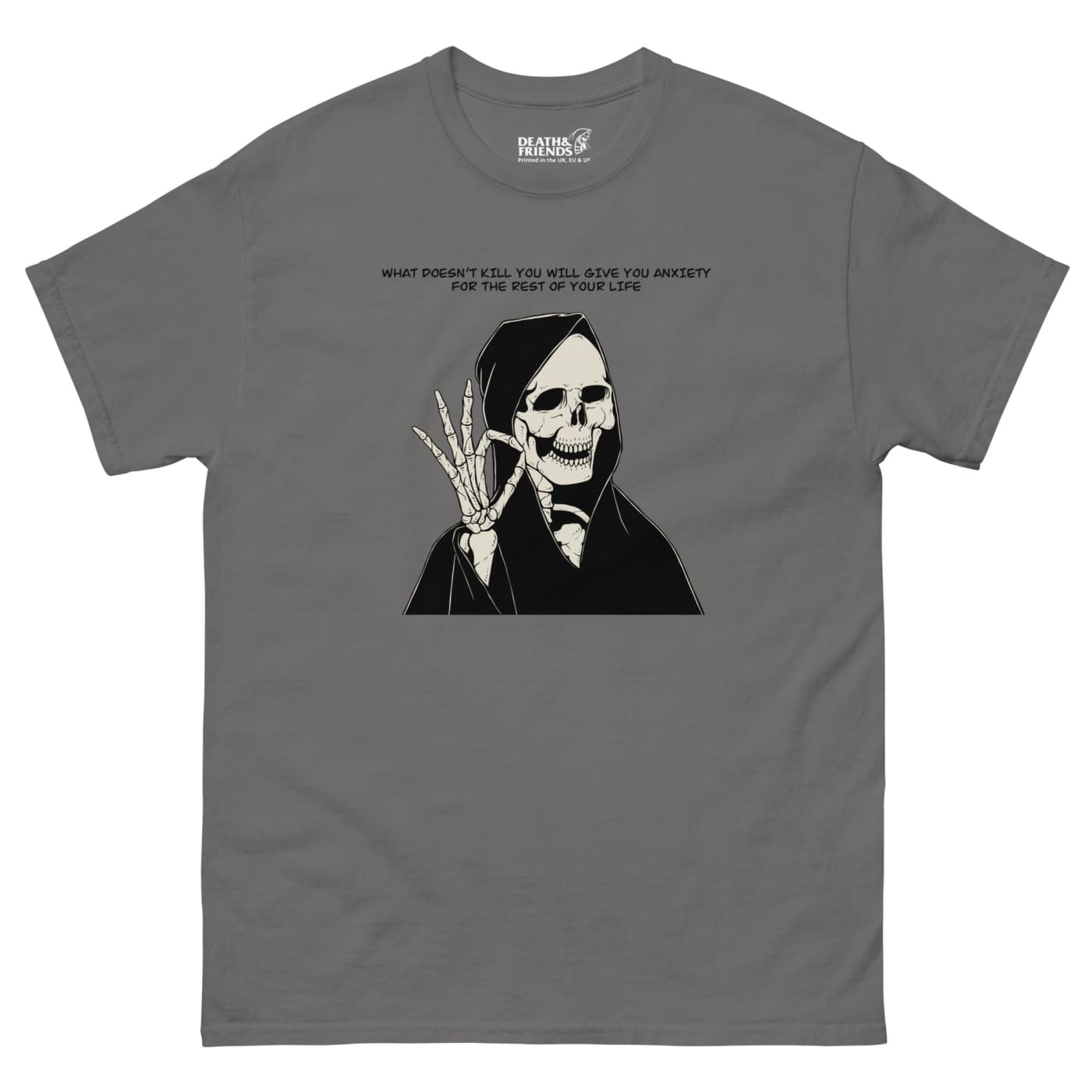 ’What Doesn’t Kill You’ T-shirt - Death and Friends