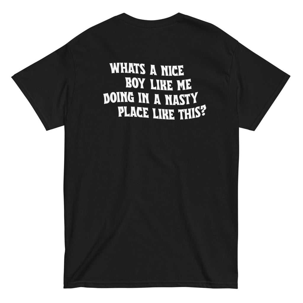 What’s a Nice Boy like Me... T-Shirt - Death and Friends -