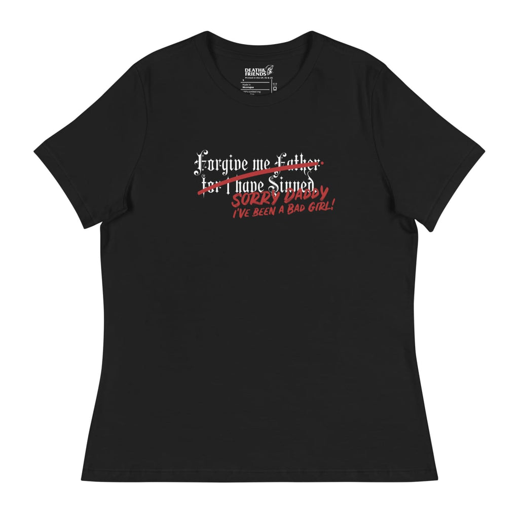 Women’s ’Forgive me Father...’ t - shirt - Death