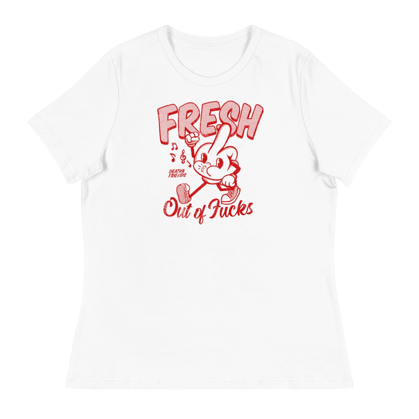 Women’s Fresh out of Fucks t-shirt - Death and Friends -