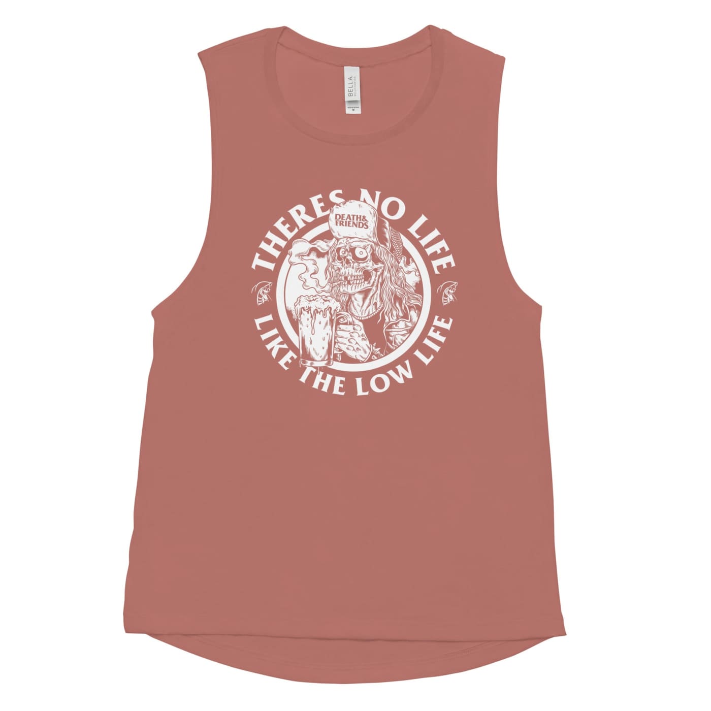 Women’s There’s No Life Like the Low Life Muscle Tank Top -