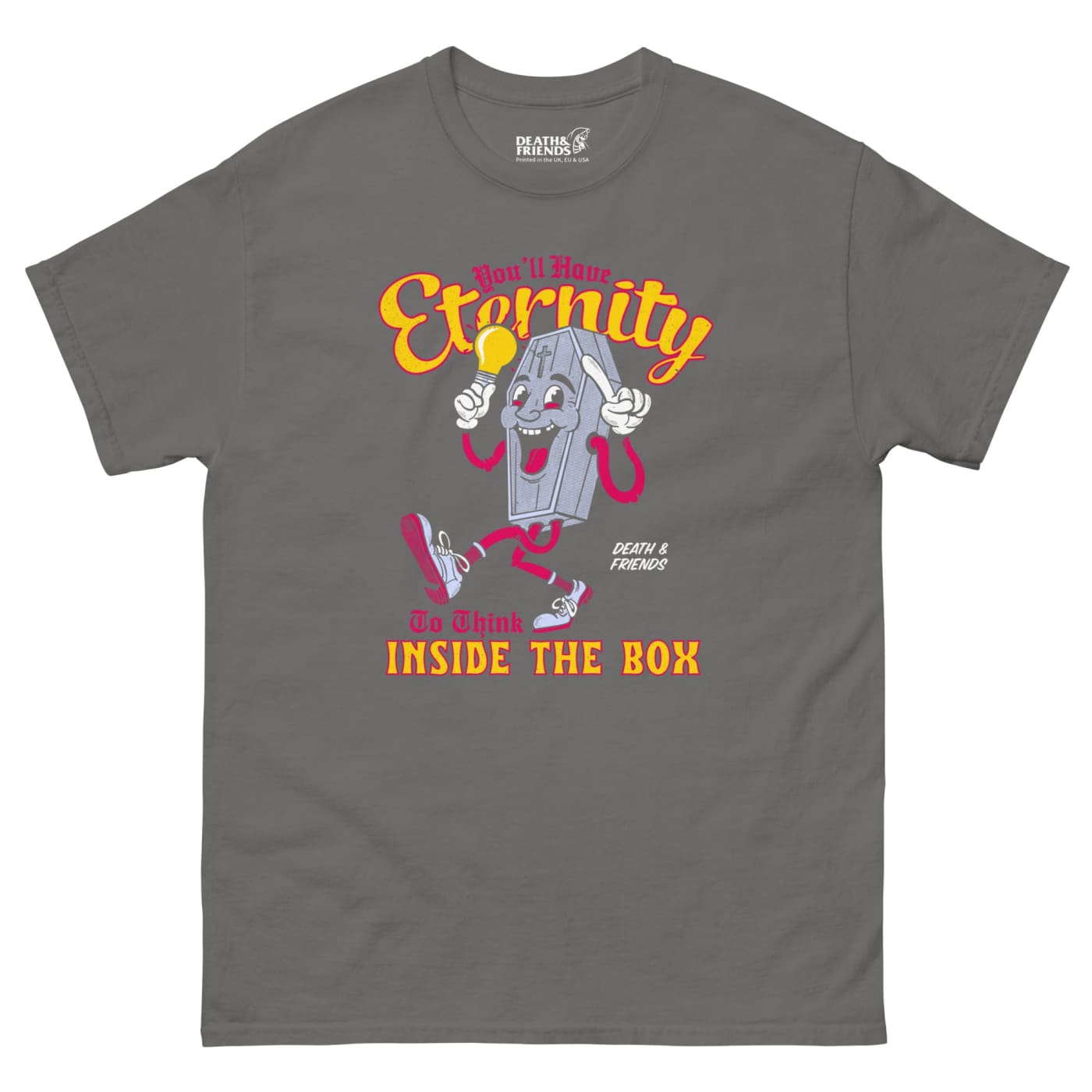 You’ll Have Eternity to Think Inside The Box T-shirt - Death