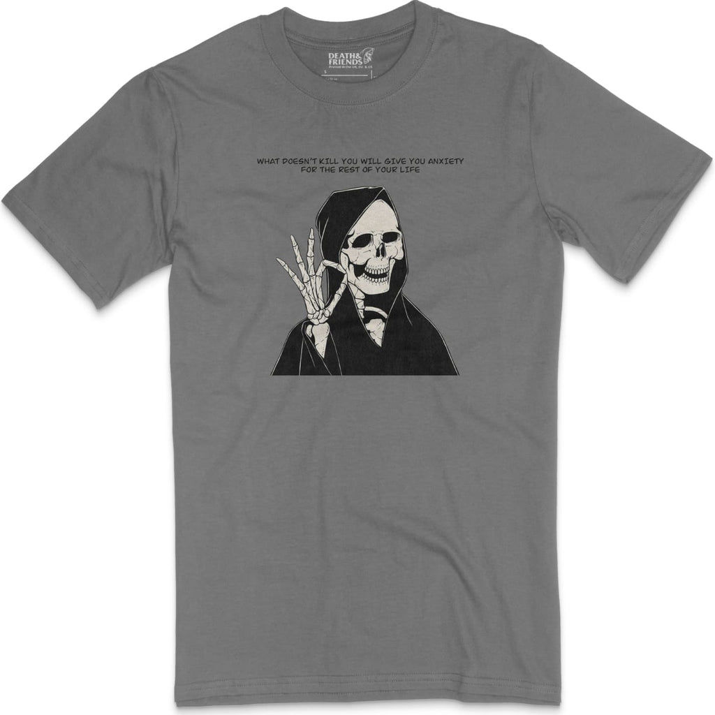 ’What Doesn’t Kill You...’ T-shirt - Death