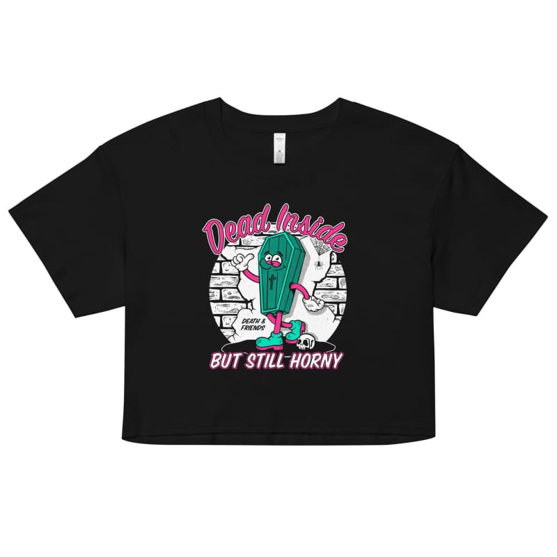 Women’s Dead Inside but Still Horny crop top - Death