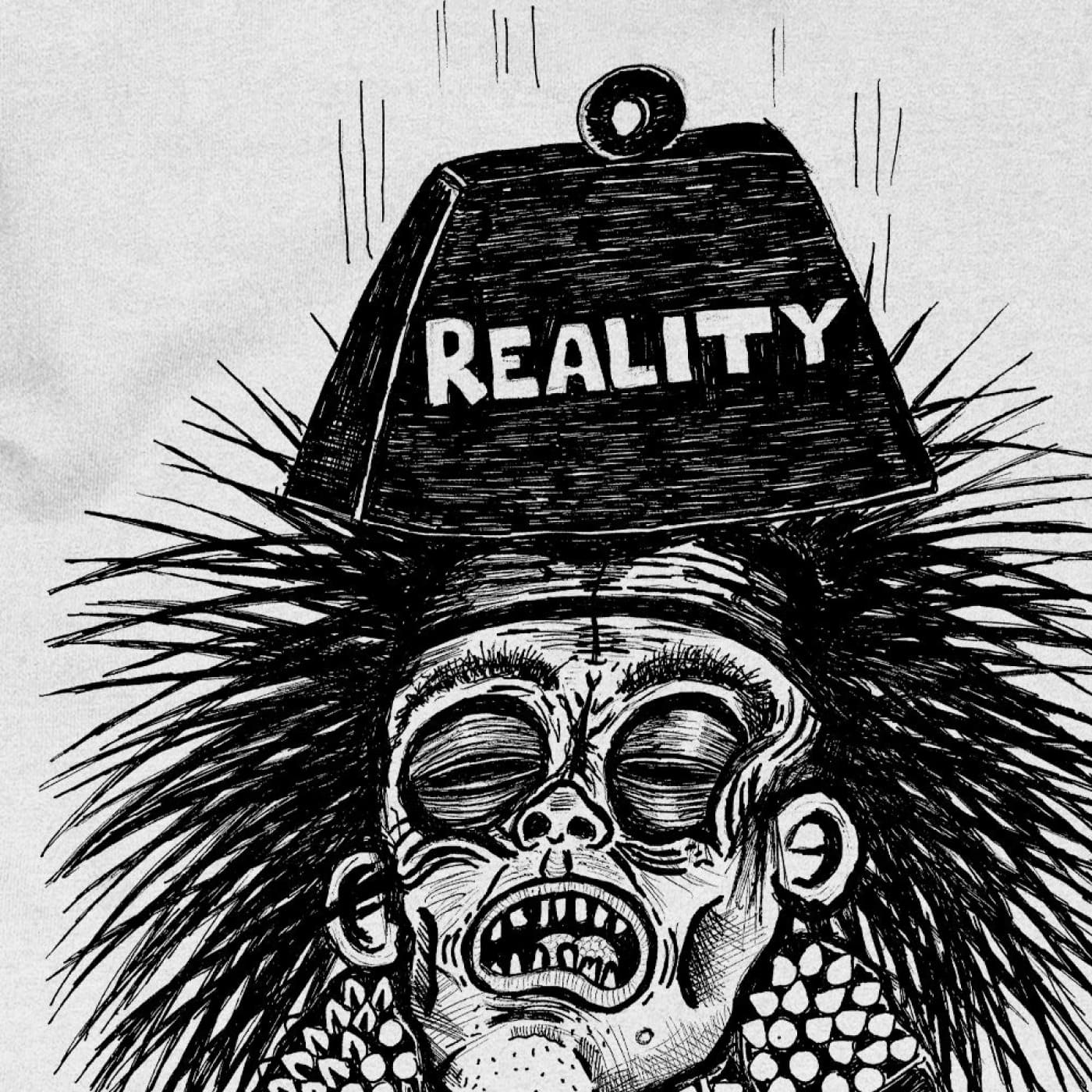 When Reality Hits T-Shirt - Death & Friends Ltd - Streetwear